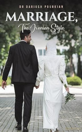 Marriage The Iranian Style - Dr Dariush Pourkian [KSIĄŻKA]