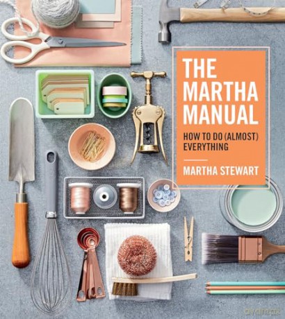 Martha Manual - Martha Stewart [KSIĄŻKA]