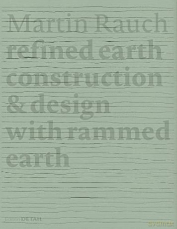 Martin Rauch Refined Earth - Otto Kapfinger [KSIĄŻKA]