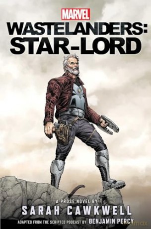 Marvel Wastelanders Star Lord - Sarah Cawkwell [KSIĄŻKA]