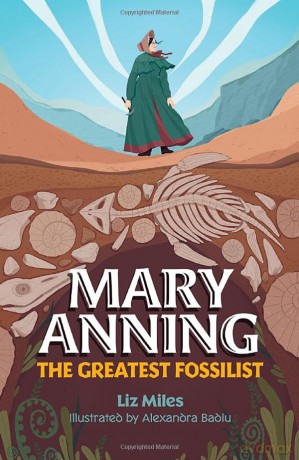 Mary Anning The Greatest Fossilist Brown - Liz Miles [KSIĄŻKA]