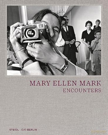 Mary Ellen Mark Encounters - Mary Ellen Mark [KSIĄŻKA]