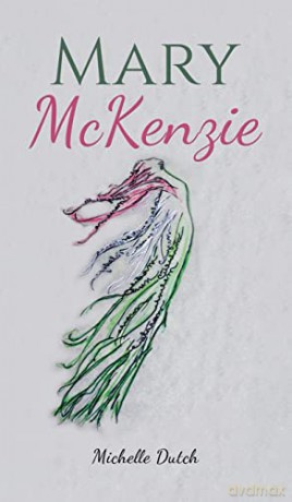 Mary Mckenzie - Michelle Dutch [KSIĄŻKA]
