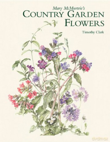 Mary Mcmurtries Country Garden Flowers - Timothy Clark [KSIĄŻKA]