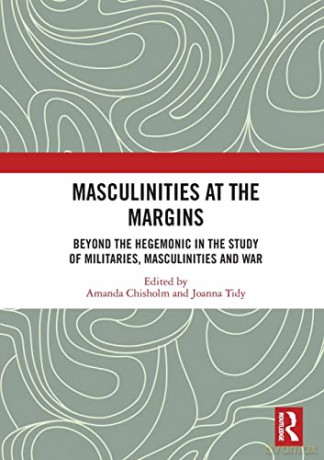 Masculinities At The Margins - Amanda Chisholm [KSIĄŻKA]
