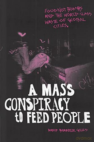 Mass Conspiracy To Feed People - David Boarder Giles [KSIĄŻKA]
