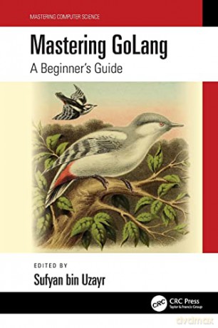 Mastering Golang - Sufyan Bin Uzayr [KSIĄŻKA]