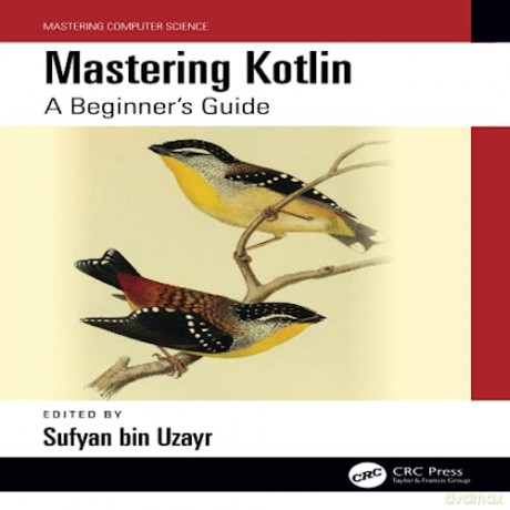 Mastering Kotlin - Sufyan Bin Uzayr [KSIĄŻKA]
