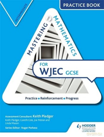 Mastering Mathematics Wjec Gcse Practice - Keith Pledger [KSIĄŻKA]