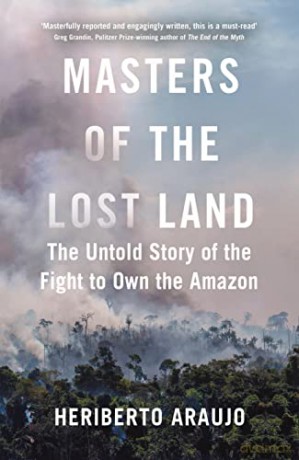 Masters Of The Lost Land - Heriberto Araujo [KSIĄŻKA]