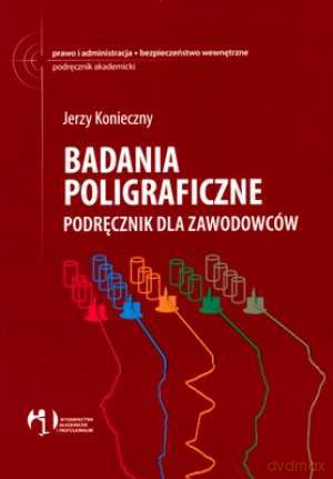 Badania Poligraficzne - Konieczny Jerzy [KSIĄŻKA]