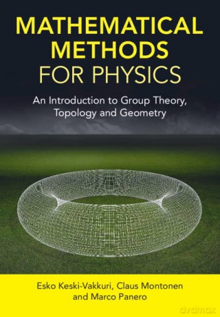 Mathematical Methods For Physics - Keski-Vakkuri Esko [KSIĄŻKA]
