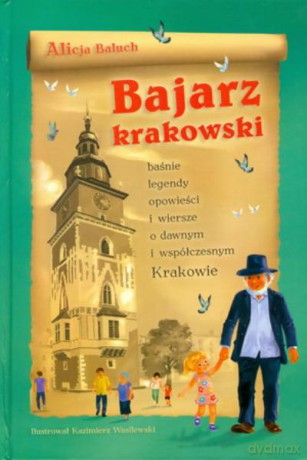 Bajarz Krakowski - Baluch Alicja [KSIĄŻKA]