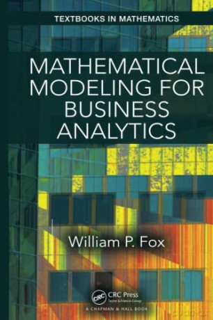Mathematical Modeling For Business Analy - William Fox [KSIĄŻKA]