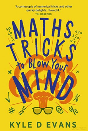 Maths Tricks To Blow Your Mind - Kyle D Evans [KSIĄŻKA]