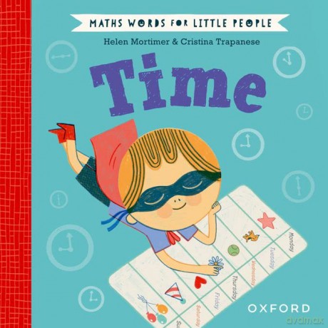 Maths Words For Little People Time - Helen Mortimer [KSIĄŻKA]