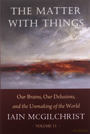 Matter With Things, Two Vol Set - Iain Mcgilchrist [KSIĄŻKA]
