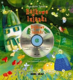Bajkowe Lulanki + Cd Gratis - Tyszka Agnieszka [KSIĄŻKA]