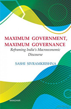 Maximum Government Maximum Governance - Sashi Sivramkrishna [KSIĄŻKA]