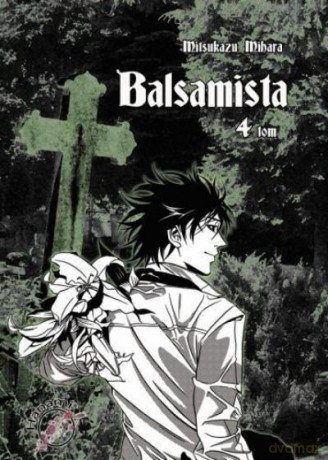 Balsamista Tom 4 - Mitsukazu Mihara [KSIĄŻKA]