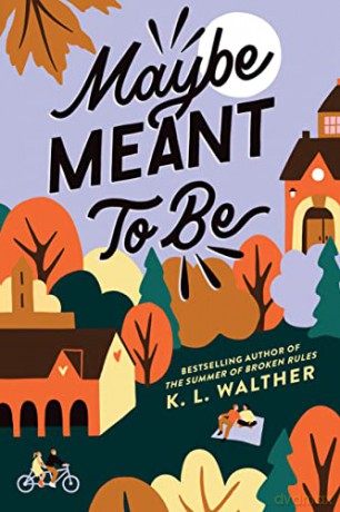 Maybe Meant To Be - K L Walther [KSIĄŻKA]
