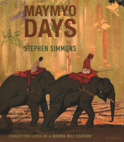 Maymyo Days - Stephen Simmons [KSIĄŻKA]
