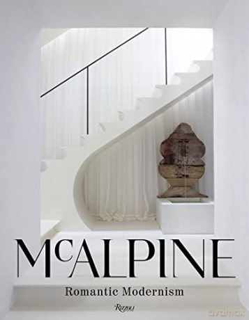 Mcalpine Romantic Modernism - Bobby Mcalpine [KSIĄŻKA]