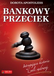 Bankowy Przeciek - Apostolidis D. [KSIĄŻKA]