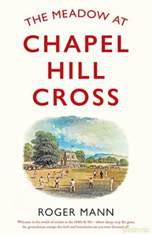 Meadow At Chapel Hill Cross The - Roger Mann [KSIĄŻKA]