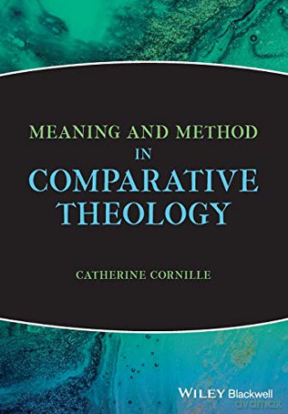Meaning And Method In Comparative Theol [KSIĄŻKA]