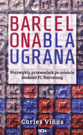 Barcelona Blaugrana - Vinas C. [KSIĄŻKA]