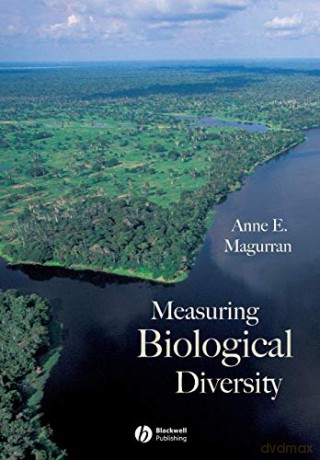 Measuring Biological Diversity - Anne E Magurran [KSIĄŻKA]