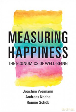 Measuring Happiness - Joachim Weimann [KSIĄŻKA]