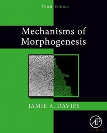 Mechanisms Of Morphogenesis - Jamie A. Davies [KSIĄŻKA]