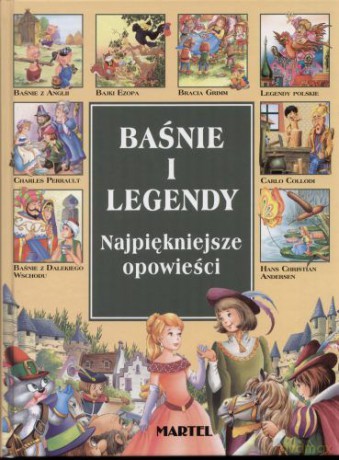 Baśnie i Legendy. Najpiękniejsze Opowieści [KSIĄŻKA]