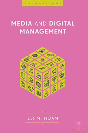Media And Digital Management - Eli M. Noam [KSIĄŻKA]