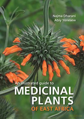 Medicinal Plants Of East Africa - Najma Dharani [KSIĄŻKA]
