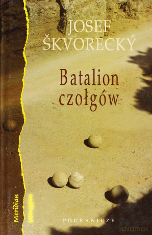 Batalion Czołgów - Josef Skvorecky [KSIĄŻKA]