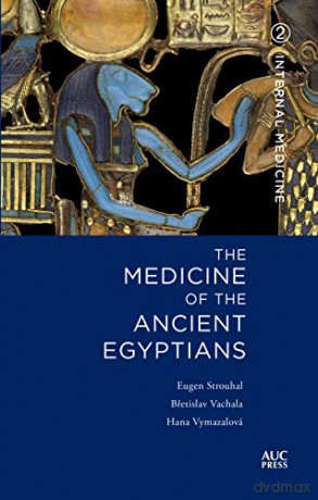 Medicine Of The Ancient Egyptians 2 - Eugen Strouhal [KSIĄŻKA]