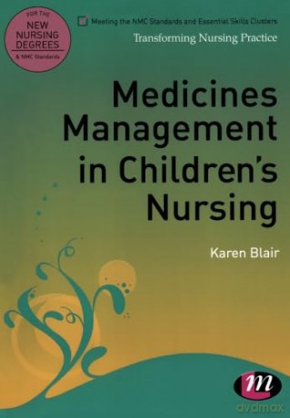 Medicines Management In Children's Nurs [KSIĄŻKA]