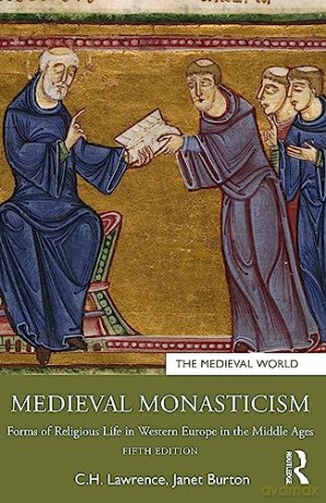 Medieval Monasticism - C.H. Lawrence [KSIĄŻKA]