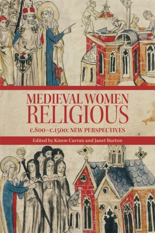 Medieval Women Religious C 800c 1500 - Kimm Curran [KSIĄŻKA]