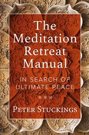 Meditation Retreat Manual - Peter Stuckings [KSIĄŻKA]