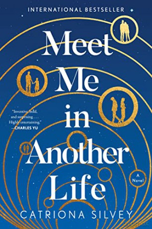 Meet Me In Another Life - Catriona Silvey [KSIĄŻKA]