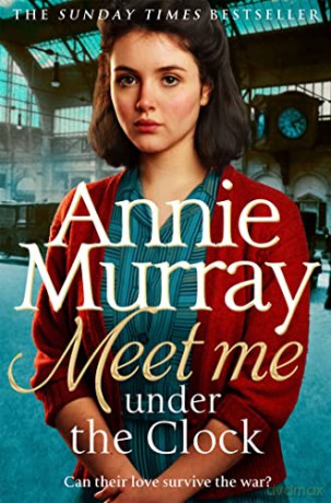 Meet Me Under The Clock - Murray Annie [KSIĄŻKA]