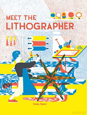 Meet The Lithographer - Gaby Bazin [KSIĄŻKA]