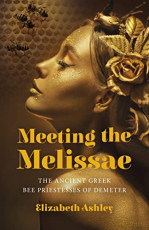Meeting The Melissae - Elizabeth Ashley [KSIĄŻKA]