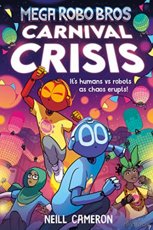 Mega Robo Bros Carnival Crisis - Neill Cameron [KSIĄŻKA]