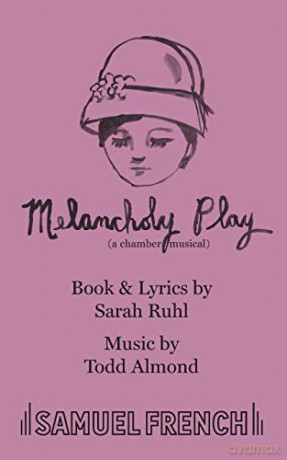 Melancholy Play: A Chamber Musical - Sarah Ruhl [KSIĄŻKA]