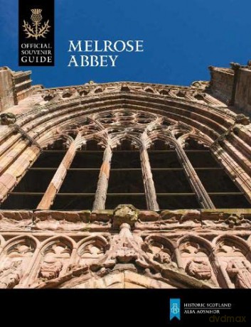Melrose Abbey - Historic Scotland [KSIĄŻKA]